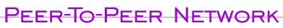 Peer-To-Peer Network